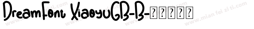 DreamFont XiaoyuGB-B字体转换